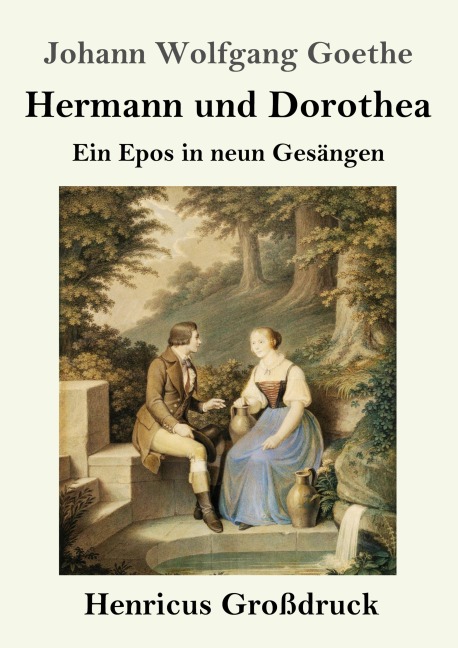 Hermann und Dorothea (Großdruck) - Johann Wolfgang Goethe