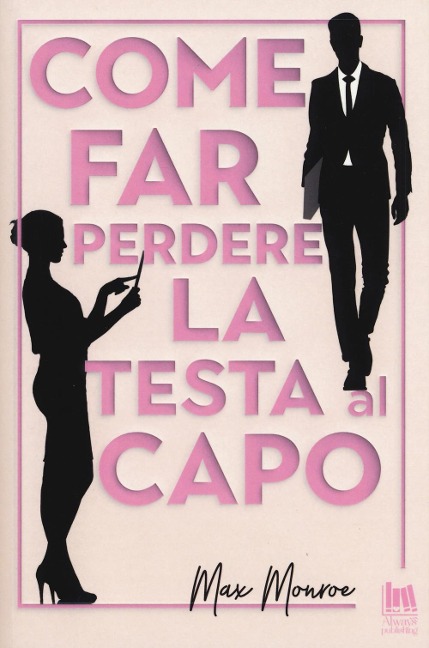 Come far perdere la testa al capo - 