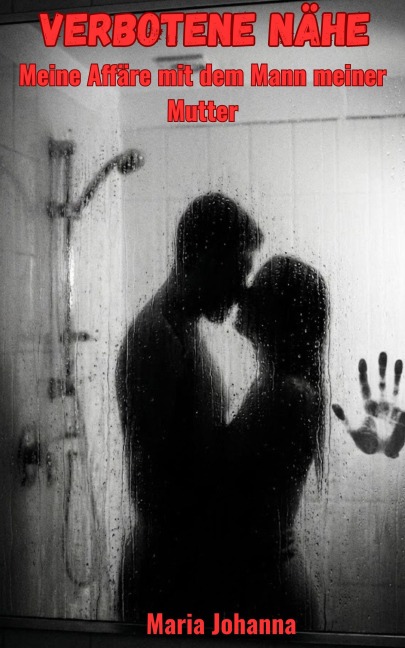 Verbotene Nähe - Maria Johanna