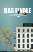 Cover-Bild zum Titel 'Das Finale' von 'Walter Dieringer'