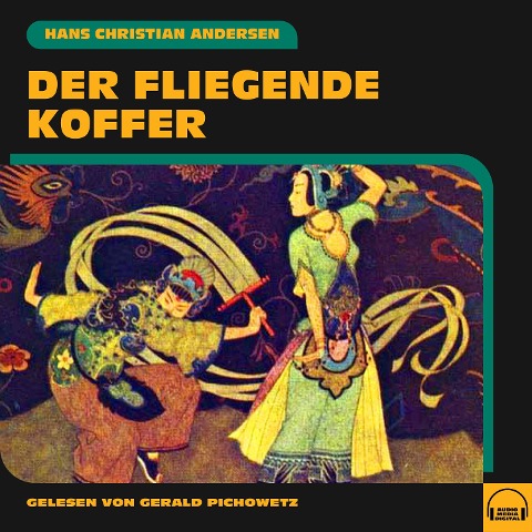 Der fliegende Koffer - Hans Christian Andersen