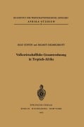 Cover-Bild zum Titel 'Volkswirtschaftliche Gesamtrechnung in Tropisch-Afrika' von 'H. X. Helmschrott, R. Güsten'
