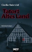 Cover-Bild zum Titel 'Tatort Altes Land: Celia Dörfers erster Fall im Alten Land - Kriminalroman' von 'Cäcilia Balandat'