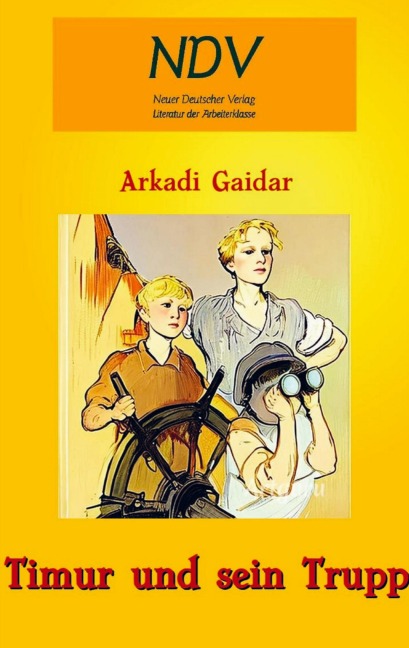 Timur und sein Trupp - Arkadi Gaidar