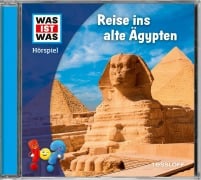 WAS IST WAS Hörspiel. Reise ins alte Ägypten - Barbara Miersch