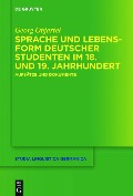 Cover-Bild zum Titel 'Sprache und Lebensform deutscher Studenten im 18. und 19. Jahrhundert' von 'Georg Objartel'