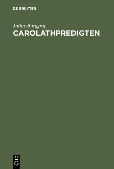 Carolathpredigten - Julius Burggraf