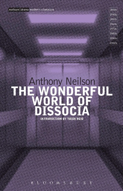 The Wonderful World of Dissocia - Anthony Neilson