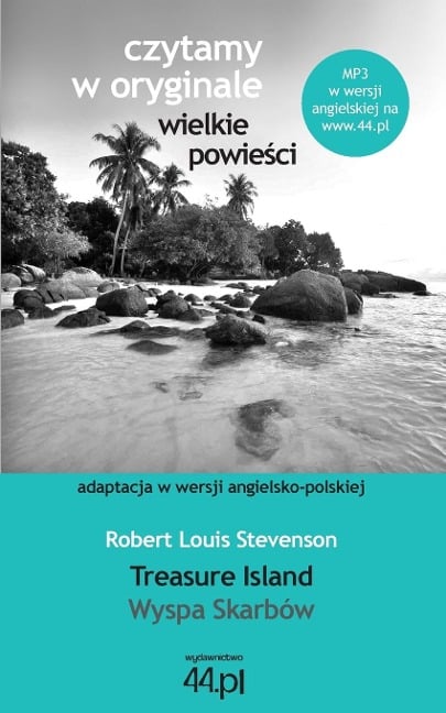 Wyspa Skarbów. Treasure Island - Robert Louis Stevenson