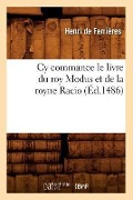 Cover-Bild zum Titel 'Cy Commance Le Livre Du Roy Modus Et de la Royne Racio, (Éd.1486)' von 'Baconniere de Salverte a.'