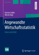 Cover-Bild zum Titel 'Angewandte Wirtschaftsstatistik' von 'Martin Vogt, Karsten Lübke'