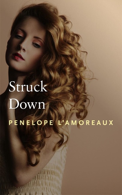 Struck Down - Penelope L'Amoreaux