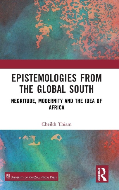Epistemologies from the Global South - Cheikh Thiam