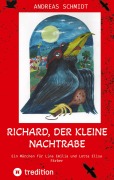 Cover-Bild zum Titel 'Richard, der kleine Nachtrabe' von 'Andreas Schmidt'