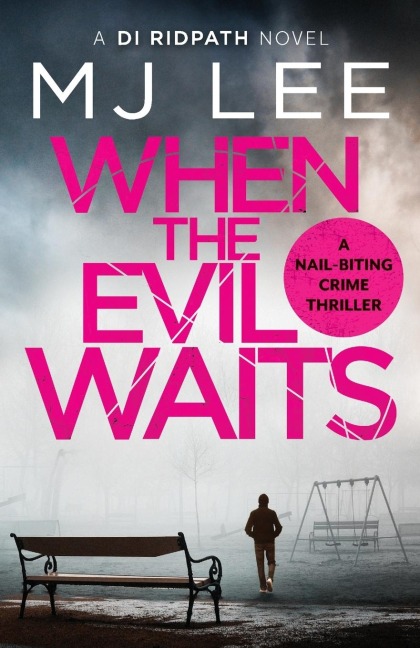 When the Evil Waits - M J Lee