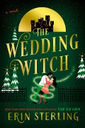 Cover-Bild zum Titel 'The Wedding Witch' von 'Erin Sterling'