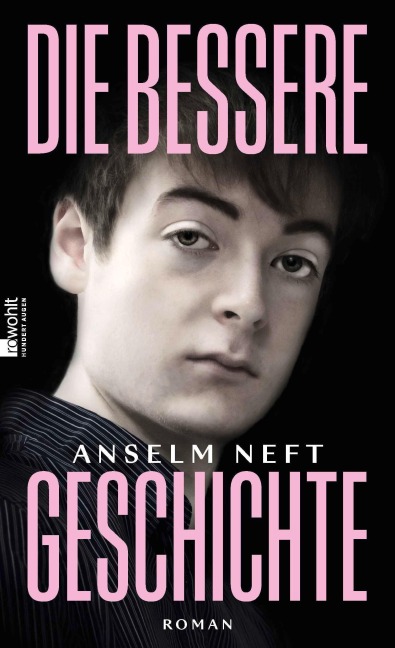 Die bessere Geschichte - Anselm Neft