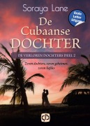 Cover-Bild zum Titel 'De Cubaanse dochter' von 'Soraya Lane'