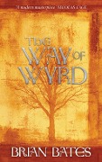 Cover-Bild zum Titel 'The Way Of Wyrd' von 'Brian Bates'