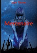 Cover-Bild zum Titel 'Mercenaire' von 'Lucie Thomas'