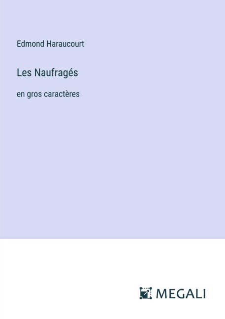 Les Naufragés - Edmond Haraucourt