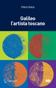 Cover-Bild zum Titel 'Galileo l'artista toscano' von 'Pietro Greco'