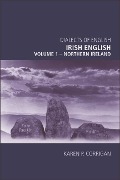 Irish English, volume 1 - Northern Ireland - Karen P. Corrigan