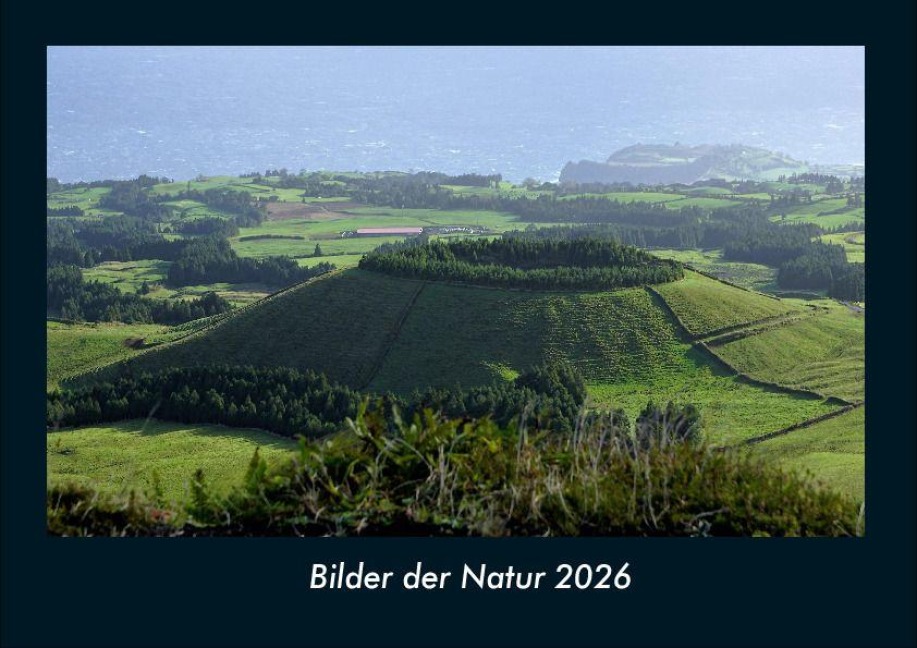 Bilder der Natur 2026 Fotokalender DIN A4 - Tobias Becker