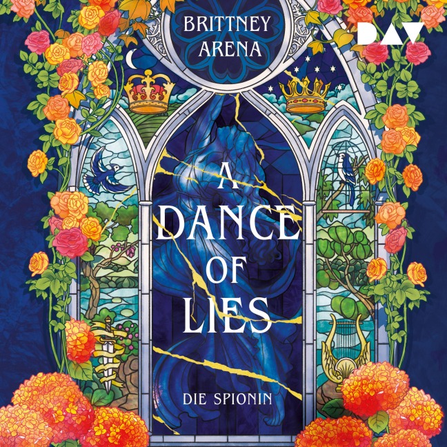 A Dance of Lies. Die Spionin - Brittney Arena