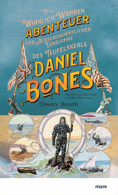 Die wirklich wahren Abenteuer (und außerordentlichen Lehrjahre) des Teufelskerls Daniel Bones - Owen Booth