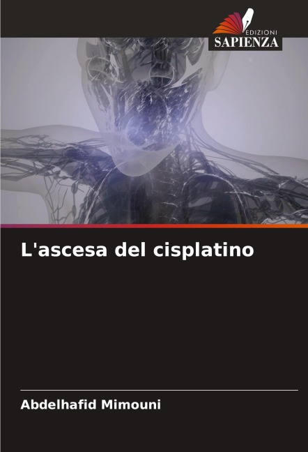 L'ascesa del cisplatino - Abdelhafid Mimouni
