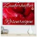 Zauberhafter Rosenreigen (hochwertiger Premium Wandkalender 2024 DIN A2 quer), Kunstdruck in Hochglanz - Martina Cross