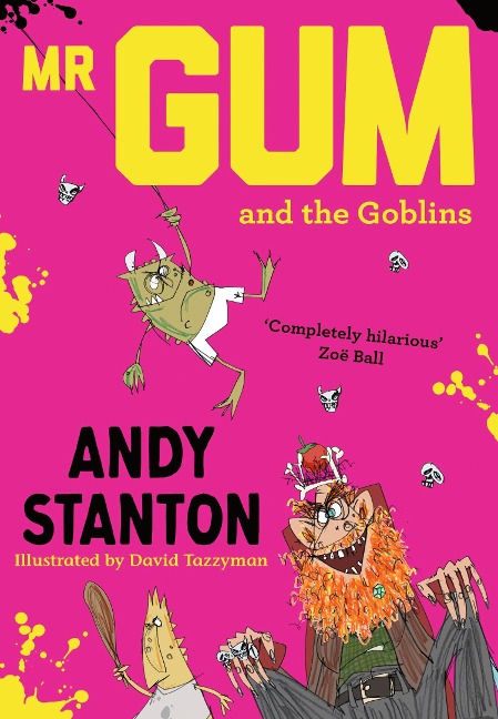 MR Gum and the Goblins - Andy Stanton