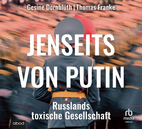 Jenseits von Putin - Gesine Dornblüth, Thomas Franke