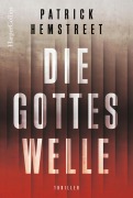 Cover-Bild zum Titel 'Die Gotteswelle' von 'Patrick Hemstreet'