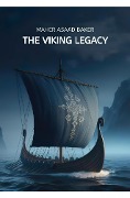 Cover-Bild zum Titel 'The Viking Legacy' von 'Maher Asaad Baker'