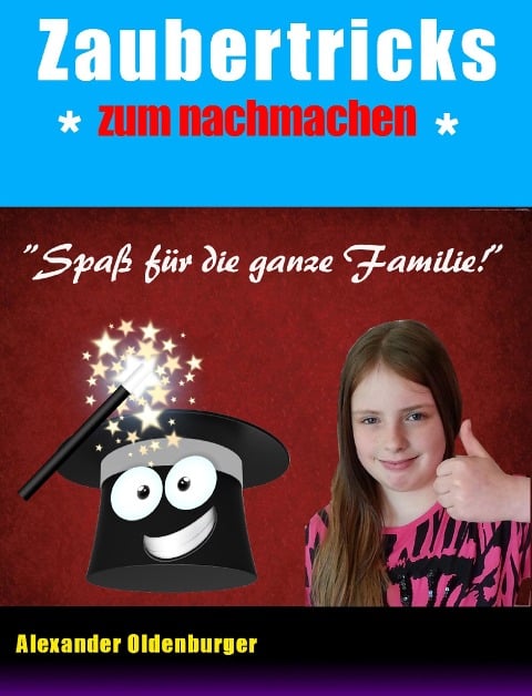 Zaubertricks zum nachmachen - Alexander Oldenburger