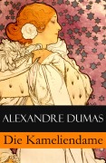 Cover-Bild zum Titel 'Die Kameliendame' von 'Alexandre Dumas'