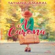 Cover-Bild zum Titel 'A carona' von 'Tatiana Amaral'