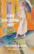 Cover-Bild zum Titel 'Der Goldene Hut' von 'Karl-Heinz Schmid'