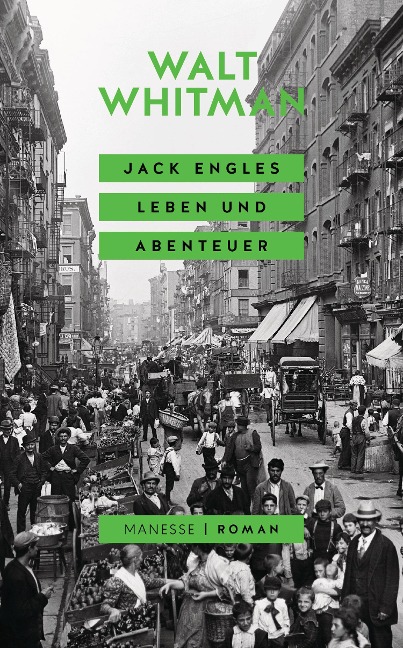 Jack Engles Leben und Abenteuer - Walt Whitman