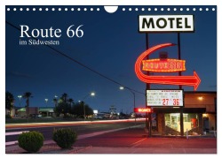 Route 66 im Südwesten (Wandkalender 2025 DIN A4 quer), CALVENDO Monatskalender - Rainer Grosskopf