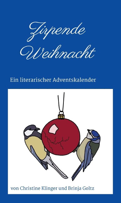 Zirpende Weihnacht - Christine Klinger, Brinja Goltz
