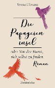 Cover-Bild zum Titel 'Die Papageieninsel' von 'Verena Ullmann'
