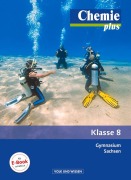 Cover-Bild zum Titel 'Chemie plus 8. Schuljahr Schülerbuch. Gymnasium Sachsen' von 'Karin Arnold, Volkmar Dietrich, Andreas Eberle, Andrea Hein, Uwe Lüttgens'