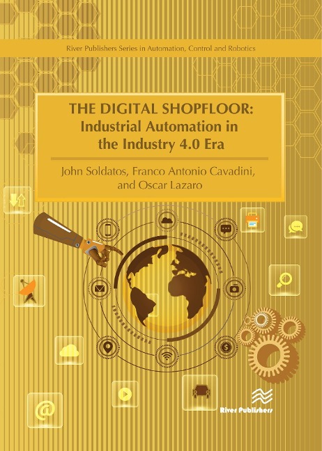 Digital Shopfloor - Industrial Automation in the Industry 4.0 Era - 