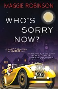 Cover-Bild zum Titel 'Who's Sorry Now?' von 'Maggie Robinson'