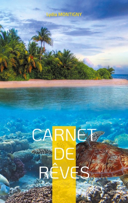 Carnet de Rêves - Lydia Montigny