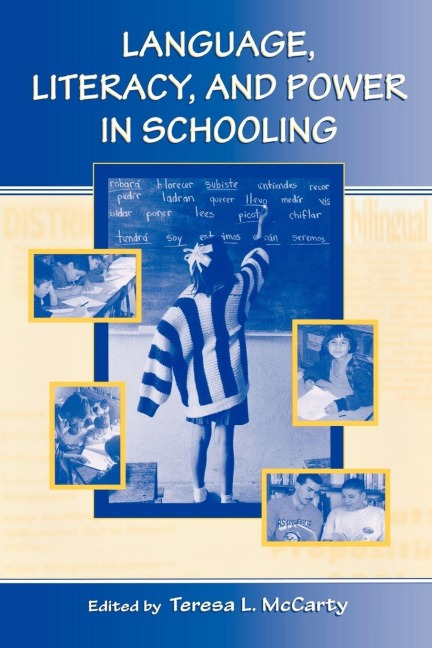 Language, Literacy, and Power in Schooling - 