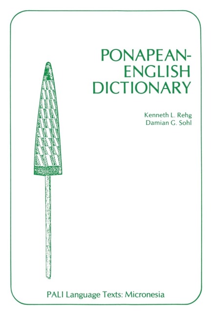 Ponapean-English Dictionary - Kenneth L Rehg, Damian G Sohl